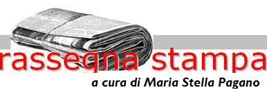 Rassegna stamoa di M. Stella Pagano